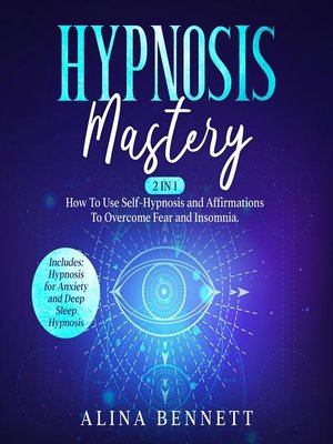 cover image of Hypnosis Mastery: 2 in 1